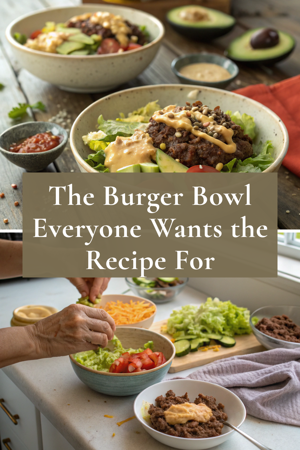 The Burger Bowl Everyone Wants the Recipe For